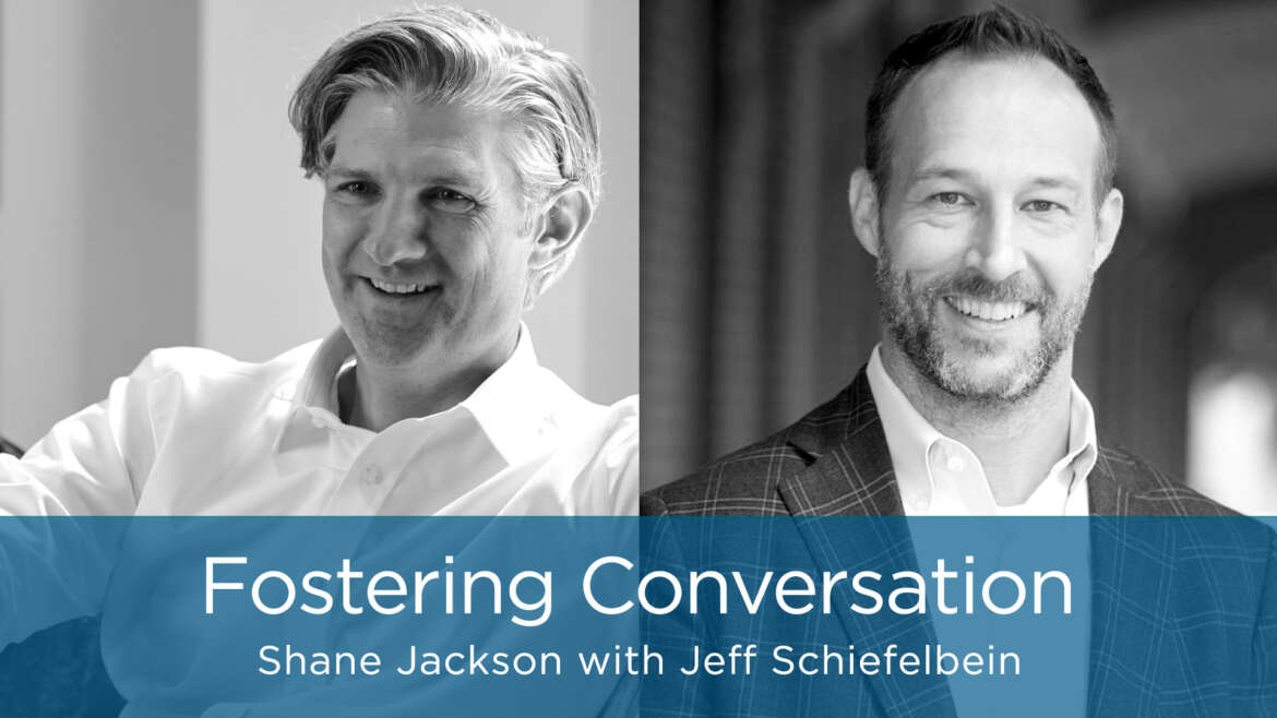 Fostering Conversation with Jeff Schiefelbein cover image