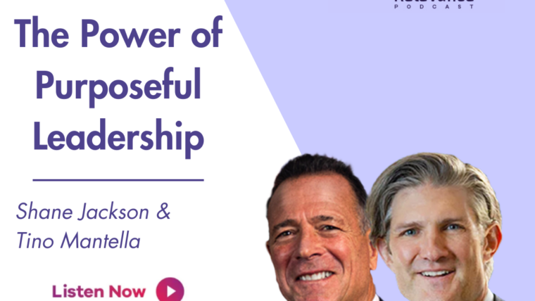 Listen In: Shane Jackson Discusses The Power of Purposeful Leadership