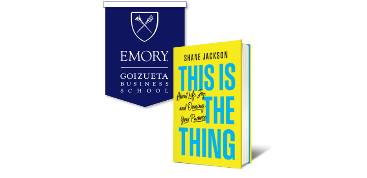 Emory Goizueta Business School Alumni Authors - This Is the Thing