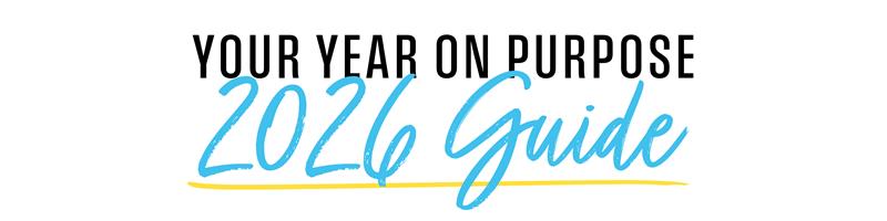 Your Year on Purpose: 2026 Guide